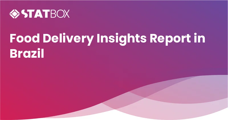 Food Delivery Insights Report in Brazil