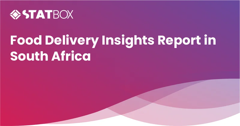 Food Delivery Insights Report in South Africa