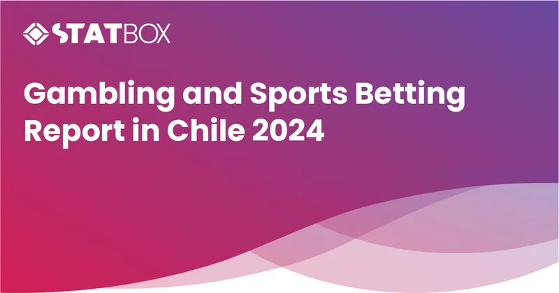 Gambling and Sports Betting Report in Chile