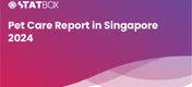 Pet Care Insights Report in Singapore