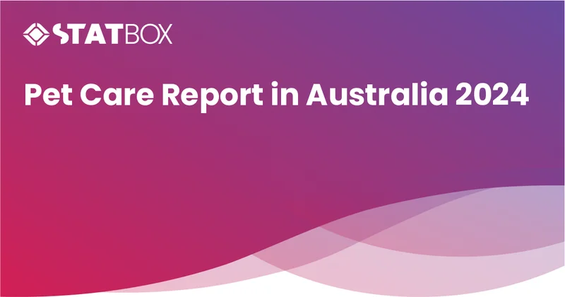 Pet Care Insights Report in Australia