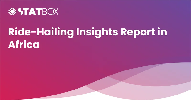 Ride-Hailing Insights Report in Africa